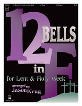 12 Bells in F for Lent and Holy Week Handbell sheet music cover